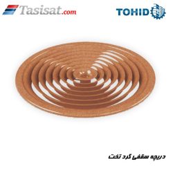 دریچه سقفی گرد تخت توحید